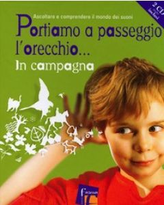Portiamo a Passeggio l’Orecchio...In Campagna con CD 