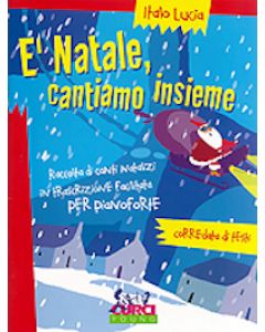 E’ Natale Cantiamo Insieme