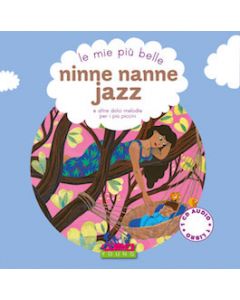 Le mie piu’ belle ninne nanne jazz con CD