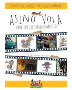 Asino vola - Maurizio e il tamburo magico