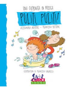 Una giornata in musica: puliti, puliti! con CD