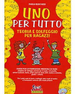 Uno per Tutto Teoria e Solfeggio per Ragazzi con CD