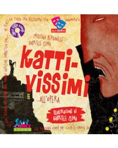 Su il sipario: Kattivissimi all’opera con CD