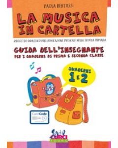 La musica in cartella - Guida dell'insegnante per i quaderni di prima e seconda classe