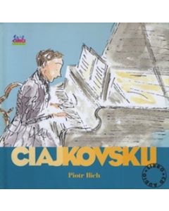 Alla Scoperta dei Compositori P.I.Chaikovski con CD