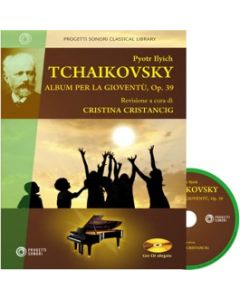 Pyotr Ilyich Tchaikovsky – Album per la gioventù, Op. 39 + CD