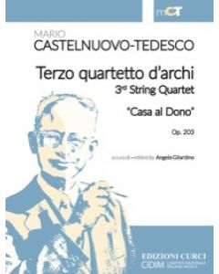 Terzo quartetto d'archi / 3rd String Quartet "Casa al Dono" op. 203