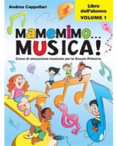 Mamemimo Musica! Libro dell’alunno vol.1
