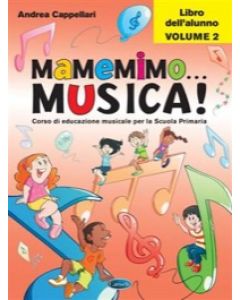 Mamemimo Musica! Libro dell’alunno vol.2
