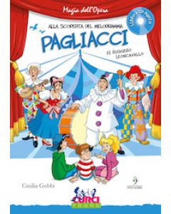 Alla Scoperta del Melodramma - I Pagliacci di R.Leoncavallo con CD