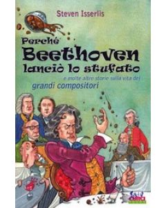 Perchè Beethoven Lanciò lo Stufato
