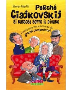 Perchè Ciajkovskij si Nascose Sotto il Divano