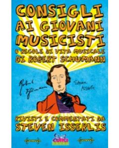 Consigli ai giovani musicisti o Regole di vita musicale di Robert Schumann
