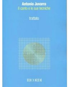 Il Canto e le sue Tecniche - nuova edizione