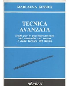 Tecnica Avanzata - Studi per il perfezionamento del controllo del suono e della tecnica del flauto