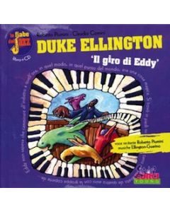 Le Fiabe del Jazz Duke Ellington ‘Il Giro di Eddy’ con CD