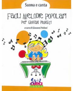 Suona e Canta - Facili melodie popolari per piccoli pianisti