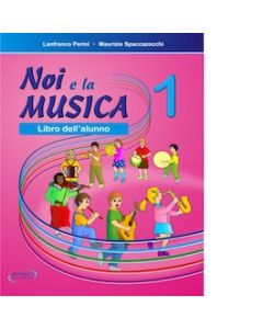 Noi e la musica vol.1 Alunno