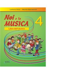 Noi e la musica vol.4 Alunno