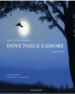 Dove nasce l'amore