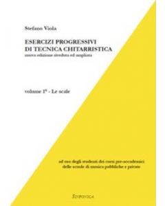 Esercizi Progressivi Di Tecnica Chitarristica vol.1 - Le Scale