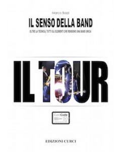 I senso della band - Il tour