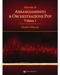 Manuale di Arrangiamento & Orchestrazione Pop vol.1