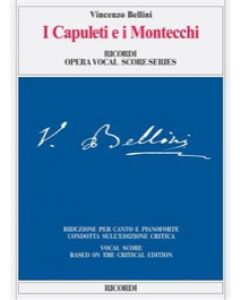 I Capuleti e i Montecchi - Riduzione per canto e pianoforte (Edizione Critica)