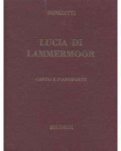 Lucia di Lammermoor - Riduzione per canto e pianoforte con copertina rigida