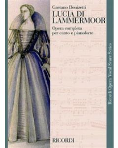 Lucia di Lammermoor - Riduzione per canto e pianoforte