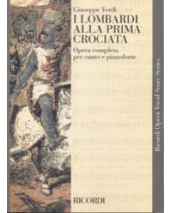 I Lombardi alla prima crociata - Riduzione per canto e pianoforte