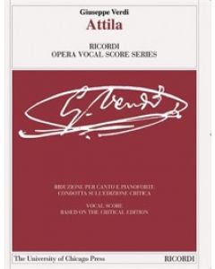 Attila - Riduzione per canto e pianoforte (Ed.Critica)
