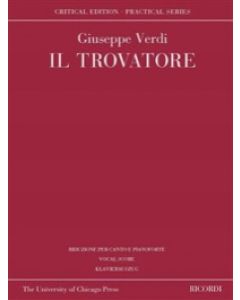 Il trovatore - Riduzione per canto e pianoforte (Ed.Critica)